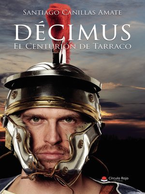 cover image of DÉCIMUS (El Centurión de Tarraco)